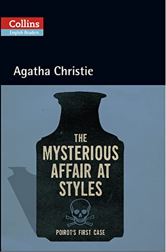 Imagen de archivo de The Mysterious Affair at Styles: Level 5, B2+ (Collins Agatha Christie ELT Readers) a la venta por WorldofBooks