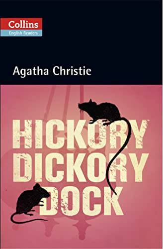 Imagen de archivo de Hickory Dickory Dock: Level 5, B2+ (Collins Agatha Christie ELT Readers) a la venta por WorldofBooks