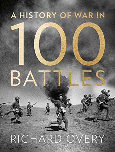 Imagen de archivo de A History of War in 100 Battles a la venta por WorldofBooks