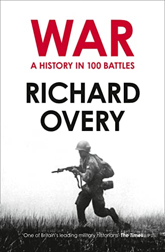 Beispielbild fr War: A History in 100 Battles zum Verkauf von WorldofBooks