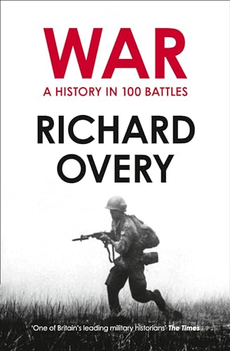 9780007452514: War: A History in 100 Battles