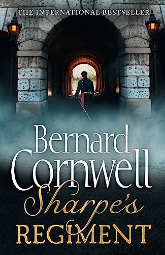 Sharpe's Regiment: Richard Sharpe and the Invasion of France, June to November 1913. Bernard Cornwell (9780007452873) by Bernard Cornwell