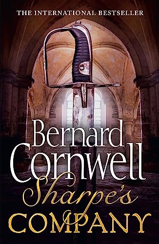 9780007452965: Sharpe’s Company: The Siege of Badajoz, January to April 1812: Book 13 (The Sharpe Series)