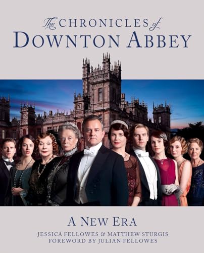 9780007453252: The Chronicles of Downton Abbey (Official Series 3 TV tie-in)