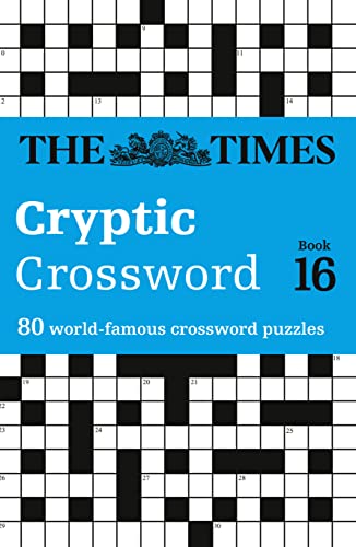 Stock image for Times Cryptic Crossword Book 16: 80 of the world  s most famous crossword puzzles (The Times Crosswords) for sale by WorldofBooks