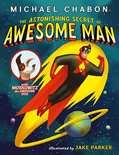 Stock image for The Astonishing Secret of Awesome Man for sale by WorldofBooks