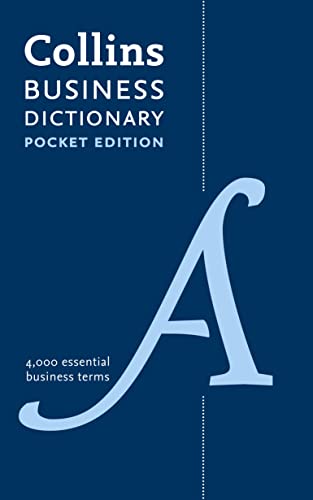 Collins Dictionaries: Pocket Business English Dictionary: 4000 Essential Business Terms (Collins Business Dictionaries) - Collins Dictionaries