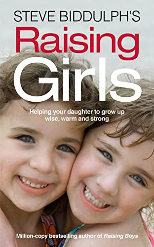 Imagen de archivo de Steve Biddulph's Raising Girls a la venta por WorldofBooks