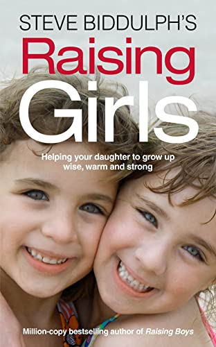 9780007455669: Steve Biddulph's Raising Girls