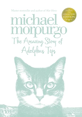 Amazing Story of Adolphus Tips (9780007456185) by Michael Morpurgo