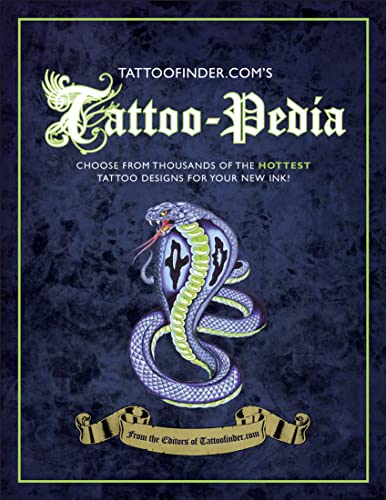Stock image for Tattoo-pedia: Choose from Over 1,000 of the Hottest Tattoo Designs for Your New Ink! for sale by WorldofBooks