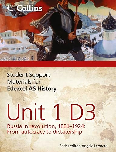 9780007457397: Edexcel AS Unit 1 Option D3: Russia in Revolution, 1881-1924 (Student Support Materials for History)