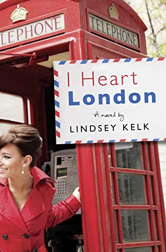 9780007457786: I Heart London: A sparkling, hilarious romcom: Book 5 (I Heart Series)