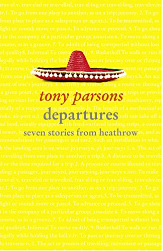 Stock image for Departures: Seven Stories from Heathrow for sale by Better World Books