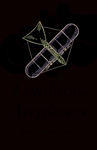 Stock image for Luminous Airplanes for sale by WorldofBooks