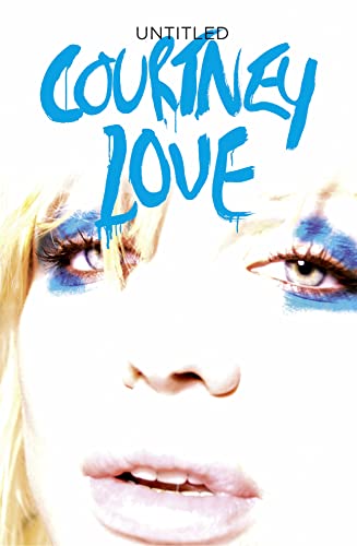 9780007459971: Untitled Courtney Love Memoir