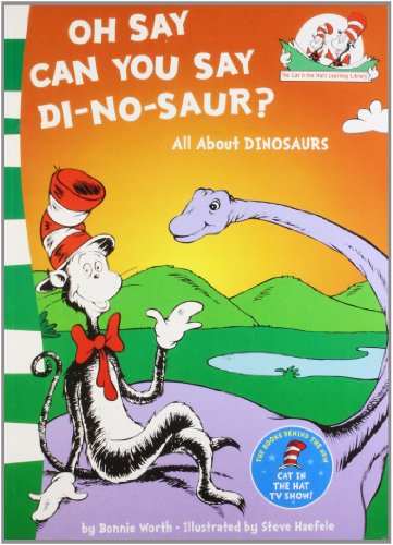 9780007460274: Oh Say Can You Say Di-no-saur?: All About Dinosaurs [Paperback] [Jan 01, 2011] Bonnie Worth,Steve Haefele