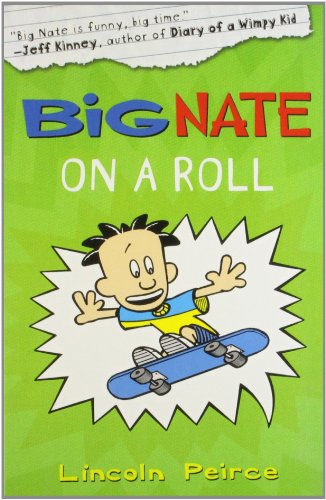 9780007460373: [( Big Nate on a Roll )] [by: Lincoln Peirce] [Sep-2011]