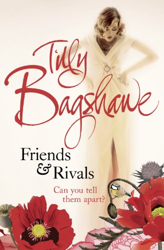 9780007460540: Friends and Rivals: Tilly Bagshawe