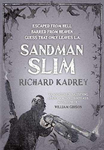 9780007460977: Sandman Slim: Escaped from Hell, Barred from Heaven, Guess that only leaves L.A. (Sandman Slim, Book 1)