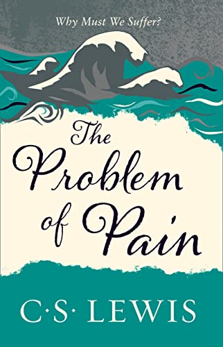 Beispielbild fr Problem of Pain (C. Lewis Signature Classic) (C. S. Lewis Signature Classic) zum Verkauf von WorldofBooks