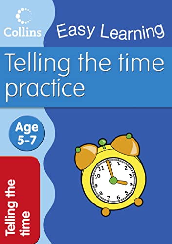 Imagen de archivo de Telling Time: Ages 5-7 (Collins Easy Learning Age 5-7) a la venta por WorldofBooks