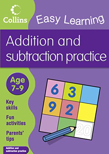 Imagen de archivo de Easy Learning: Addition and Subtraction Ages 7-9 (Collins Easy Learning Age 7-11) a la venta por WorldofBooks