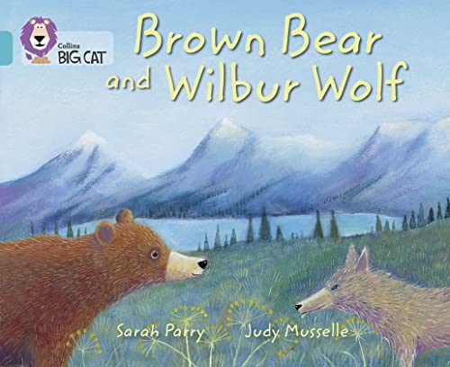 9780007461844: Brown Bear and Wilbur Wolf: Band 07/Turquoise (Collins Big Cat)