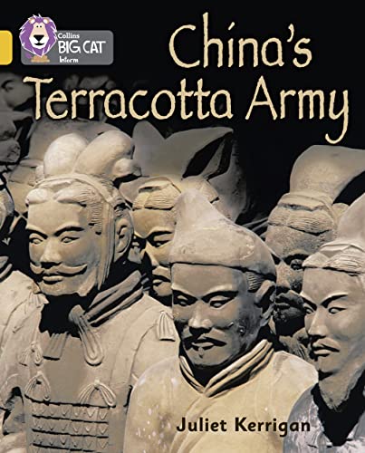 Stock image for Chinas Terracotta Army: Band 09/Gold (Collins Big Cat) for sale by Brit Books