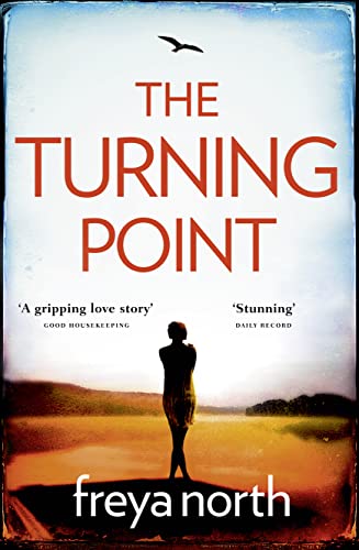 Stock image for The Turning Point: A gripping emotional page-turner with a breathtaking twist for sale by WorldofBooks