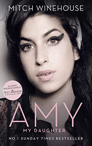 Imagen de archivo de Amy, My Daughter: The No. 1 Sunday Times bestselling memoir from Amy Winehouse  s father, Mitch a la venta por WorldofBooks
