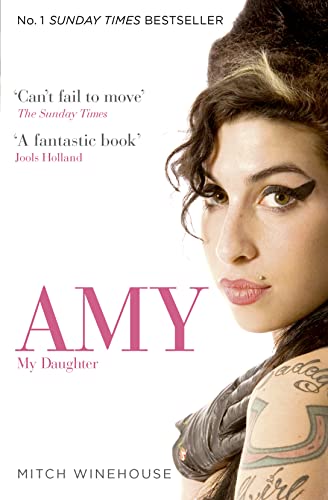 9780007463916: Amy, My Daughter: The No. 1 Sunday Times bestselling memoir from Amy Winehouse’s father, Mitch