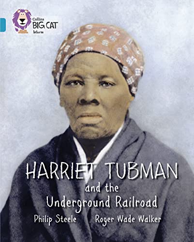 Beispielbild fr Harriet Tubman and the Underground Railroad: Band 13/Topaz (Collins Big Cat) zum Verkauf von AwesomeBooks