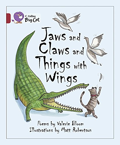 Stock image for Jaws and Claws and Things with Wings: Band 14/Ruby (Collins Big Cat) for sale by WorldofBooks
