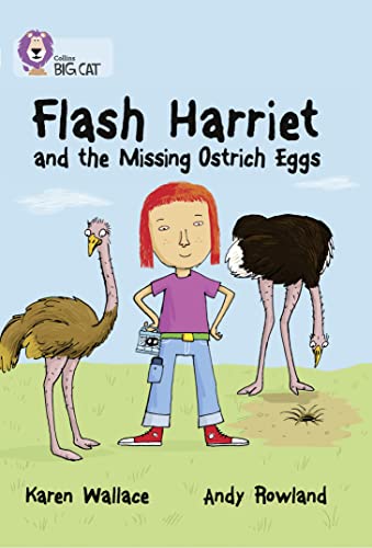 Stock image for Flash Harriet and the Missing Ostrich Eggs: Band 14/Ruby (Collins Big Cat) for sale by Bahamut Media