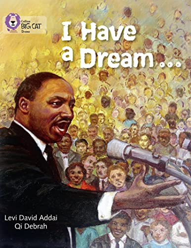 Stock image for I Have a Dream (Collins Big Cat) for sale by Books From California