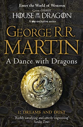 Stock image for A Dance With Dragonms. 1. Dreams and Dust. The Fifth Book, Part One of A Song of Ice and Fire for sale by The London Bookworm