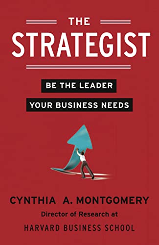 Beispielbild fr Strategist Pb: Be the Leader Your Business Needs zum Verkauf von WorldofBooks