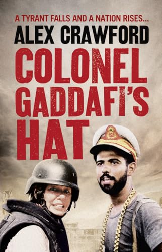 Stock image for Colonel Gaddafi's Hat for sale by Better World Books