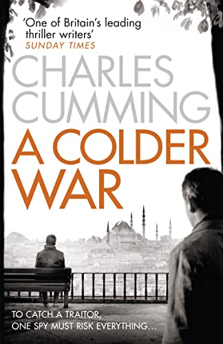 9780007467501: A Colder War: A gripping spy action crime thriller from the Sunday Times Top 10 best selling author: Book 2 (Thomas Kell Spy Thriller)