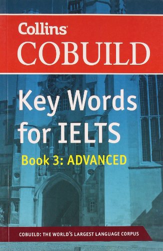 Stock image for Collins Cobuild Key Words for IELTS: Book 3 Advanced for sale by dsmbooks
