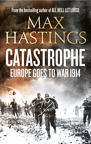 Imagen de archivo de Catastrophe: Europe Goes to War 1914 a la venta por Better World Books