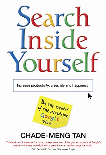 Imagen de archivo de Search Inside Yourself: Increase Productivity, Creativity and Happiness a la venta por ThriftBooks-Atlanta