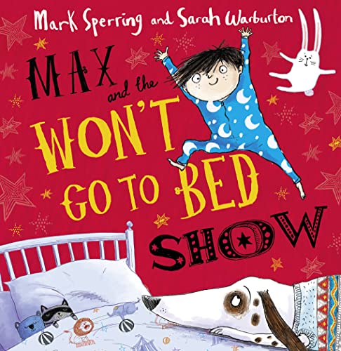 Beispielbild fr Max and the Won't Go to Bed Show zum Verkauf von Better World Books