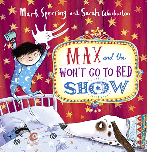 Beispielbild fr Max and the Won  t Go to Bed Show zum Verkauf von WorldofBooks