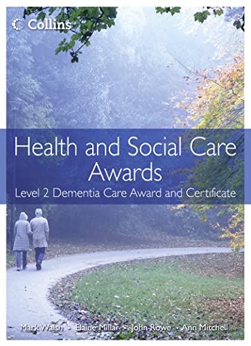 Imagen de archivo de Health and Social Care Awards: Level 2 Dementia Care Award and Certificate a la venta por MusicMagpie