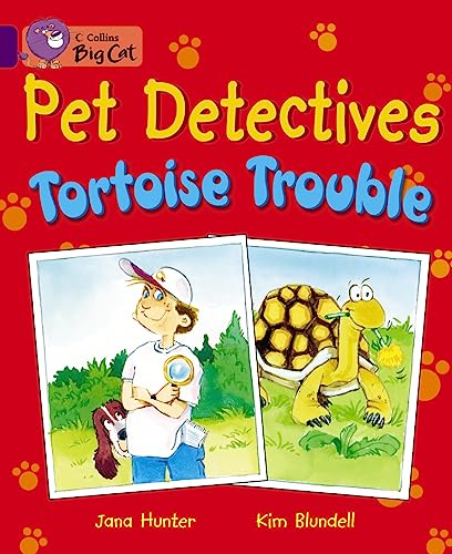 Stock image for Pet Detectives: Tortoise Trouble (Collins Big Cat) for sale by Iridium_Books
