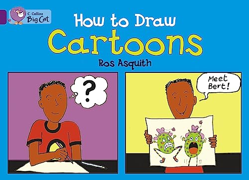 How to Draw Cartoons (Collins Big Cat) (9780007470686) by Asquith, Ros