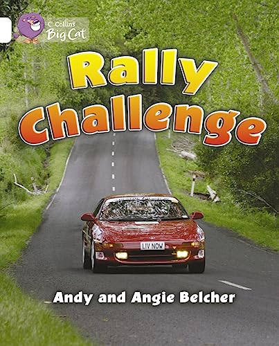 9780007471034: Rally Challenge: Band 10/White (Collins Big Cat) [Idioma Ingls]