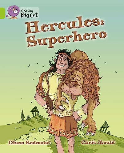 Hercules: Superhero: Band 11/Lime (Collins Big Cat) (9780007471058) by Redmond, Diane; Mould, Chris